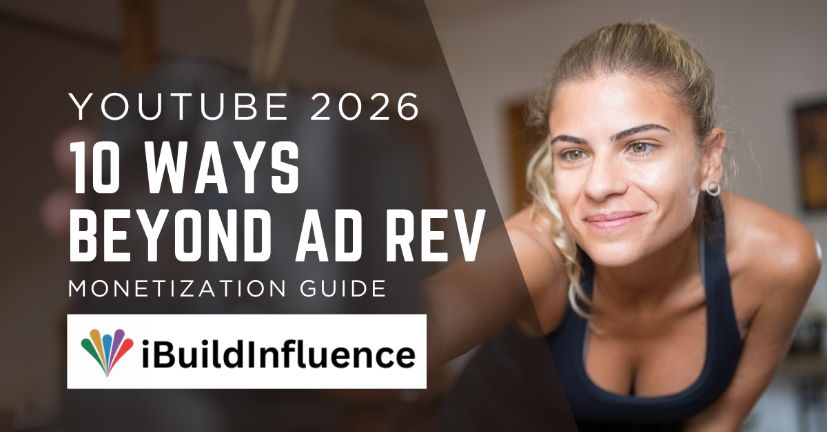 YouTube Monetization in 2026: 10 Ways Beyond Ad Revenue